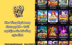 kho tang ngu long 99ok