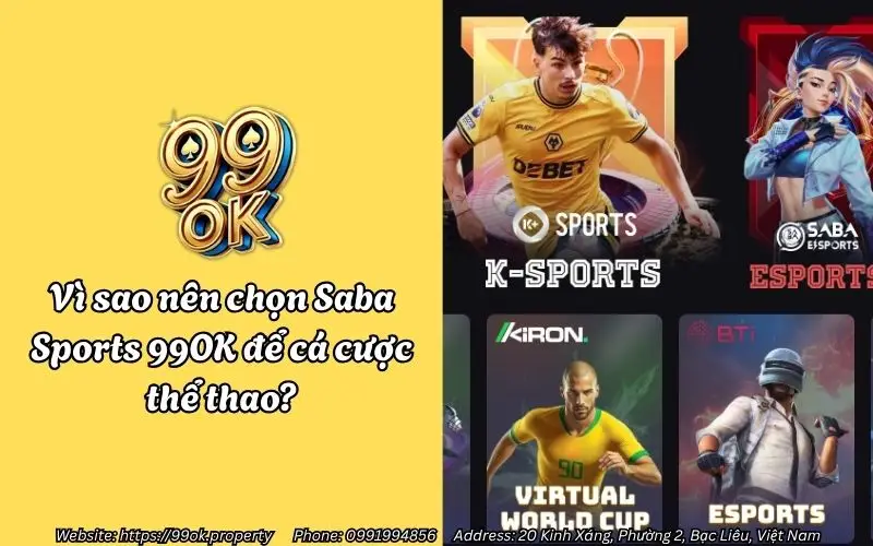 Vì sao nên chọn Saba Sports 99OK để cá cược thể thao?